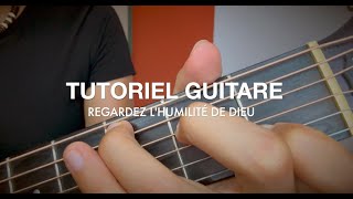 Comment jouer quotRegardez lhumilité de Dieuquot à la guitare [upl. by Norwood228]