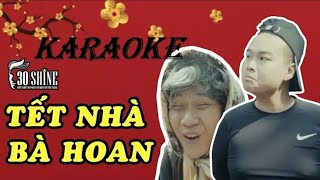 KARAOKE Tết Nhà Bà hoan  cover Vanh LeG Cực hay [upl. by Jaeger674]