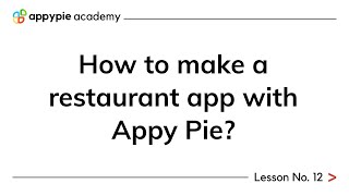 How to make a restaurant app with Appy Pie  Lesson 12 [upl. by Cirre]