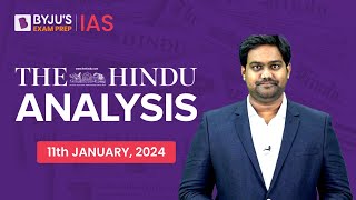 The Hindu Newspaper Analysis  11th January 2024  Current Affairs Today  UPSC Editorial Analysis [upl. by Arun490]