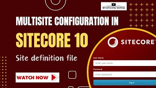 16 How to configure Sitecore for multiple site  Configure site definition in Sitecore [upl. by Pasco]