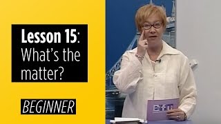 Beginner Levels  Lesson 15 Whats the matter [upl. by Nereus]