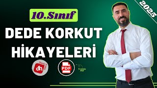 DEDE KORKUT HİKAYELERİ 2025  10Sınıf Edebiyat Hikaye Ünitesi  Deniz Hoca PDF📝 [upl. by Jeffcott]