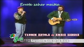 Errota zahar maitea Txomin Artola eta Amaia Zubiria [upl. by Mena]