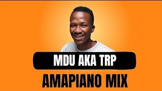 Amapiano Mix 2024  Strictly Mdu Aka Trp Selection  mduakatrp bongza  by Babza Da J [upl. by Chelsae]