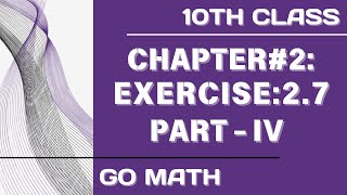 Math10 Class  Chapter 2  Exercise 27 Part4 Go Math [upl. by Eat626]