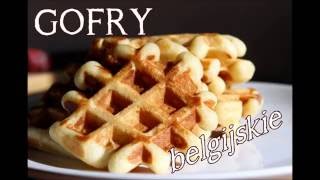 Gofry belgijskie  przepis [upl. by Anaela]