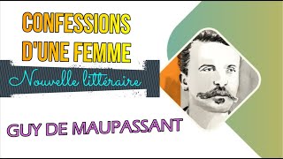 ECOUTER NOUVELLES LITTERAIRES  GUY DE MAUPASSANT  confessions dune femme [upl. by Molton971]