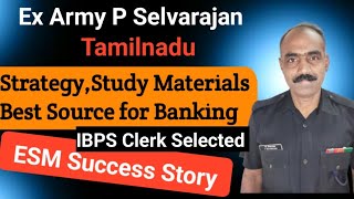 Success Story Ex Army P SelvarajanExserviceman Strategy For Banking Preparation for ibps clerk [upl. by Laira]