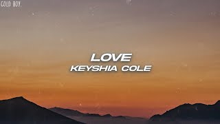 Keyshia Cole  Love Lyrics [upl. by Ia395]