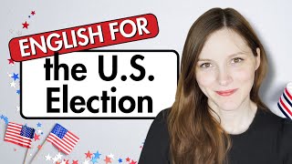 Learn US Election Vocabulary  How the American Election System Works [upl. by Abijah]