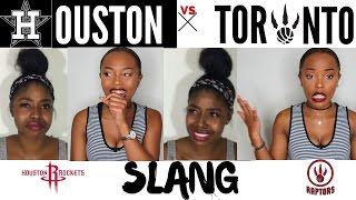 TORONTO SLANG vs HOUSTON SLANG  ft Kaniona Marie [upl. by Ariela]