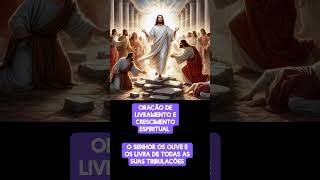 oração livramento crescimentoespiritual fé jesus [upl. by Kirst]