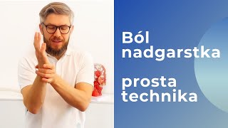 Na BÓL NADGARSTKA  prosta technika [upl. by Cheatham]