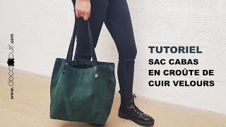 Tutoriel  Couture dun sac cabas en croûte de cuir velours [upl. by Hoffman]