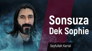 Seyfullah Kartal  Sonsuza Dek Sophie [upl. by Elton340]