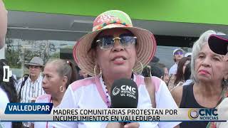 MADRES COMUNITARIAS PROTESTAN POR INCUMPLIMIENTOS EN VALLEDUPAR [upl. by Pinsky]