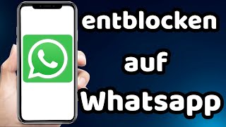 wie kann man auf Whatsapp Entblocken [upl. by Suoivatnod]