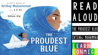 💙 The Proudest Blue READ ALOUD by Ibtihaj Muhammad [upl. by Desmond515]