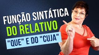 Função sintática do relativo quotquequot e do quotcujaquot [upl. by Toma13]