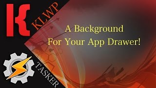 KLWPTasker Tutorial  A Background For Your App Drawer [upl. by Winou782]