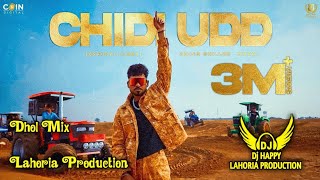 Chidi Udd x Dhol Mix x Lahoria Production x Arjan Dhillon x Dj Happy By Lahoria Production Remix [upl. by Eivla]