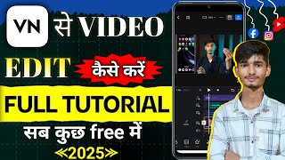 VN Video Editor Full Tutorial in Hindi  VN Se Video Edit Kaise Kare  Video Editing Kaise Kare [upl. by Eedrahs]