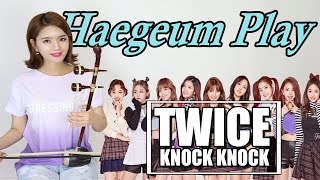 KCover Twice  Knock Knock Haegeum ver by Queen TVs Yoolee [upl. by Thgiled]