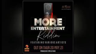 MORE ENTERTAINMENT RIDDIM MIXTAPE FTJAH SIGNAL FREEMANJAH MASTERBLOTSHINSOMANKADHIJASEH CALAZ [upl. by Beauvais608]