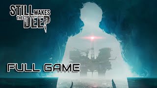 Still Wakes The Deep Full Game No Commentary [upl. by Ocnarfnaig]