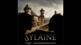 Mittelalter Hörspiel Sylaine  Folge 1  Schicksalshafter Sturz [upl. by Ancalin865]