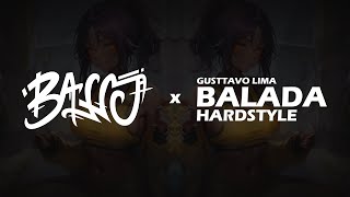 Gusttavo Lima  Balada  Hardstyle Remix [upl. by Digirb]