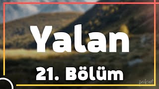 podcast  Yalan 21 Bölüm  HD nickelcast Full İzle podcast 19 [upl. by Rakso]