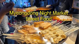 Myeongdong Night Market  Best Street Food in Myeongdong  Seoul Korea [upl. by Stacie]