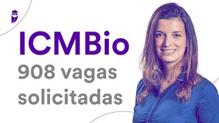 Concurso ICMBio 908 vagas solicitadas [upl. by Asillam]