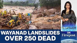 Over 250 Dead after Landslides Wreak Havoc in Keralas Wayanad  Vantage with Palki Sharma [upl. by Newbold52]