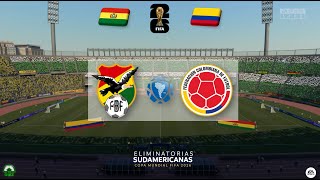 BOLIVIA vs COLOMBIA  ELIMINATORIA  EA Sports  PSD1EZ [upl. by Centonze]