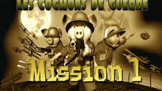 Hogs of War  Les Cochons de Guerre 1 FR [upl. by Zapot]