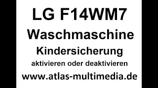 LG F14WM7 Waschmaschine Kindersicherung aktivieren oder deaktivieren [upl. by Aitnom]