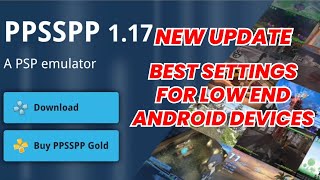 PPSSPP v117 Best Settings For Low End Device [upl. by Pelagias559]