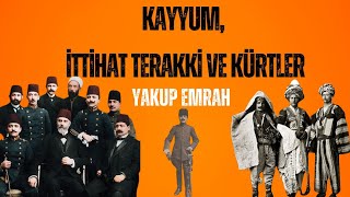 Kayyum İttihat Terakki ve Kürtler [upl. by Tteve606]