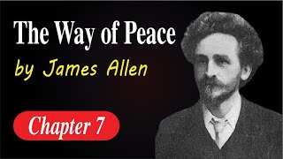 The Way of Peace  by James Allen  Chapter 7  Quotes Pin [upl. by Raclima]