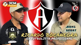 RICARDO BOCANEGRA Ex futbolista profesional Exrojinegro del ATLAS Campeón Panamericano EP 40 T2 [upl. by Yticilef]