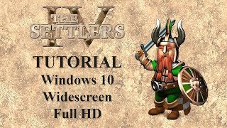 How to play The Settlers 4 on Windows 10 in Full HD [upl. by Lundberg817]