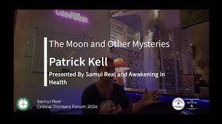 The Moon and its Mysteries Unravelling Lunar Truths with Patrick Kell  A Samui Real Presentation [upl. by Yelnet742]