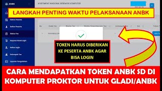 CARA MENDAPATKAN TOKEN ANBK DI KOMPUTER PROKTOR UNTUK GLADI BERSIH DAN ANBK UTAMA SD 2024 [upl. by Horodko565]