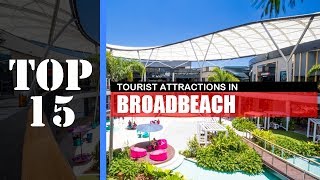 TOP 15 BROADBEACH GOLD COAST Attractions Things to Do amp See [upl. by Sorvats]