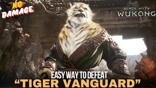 Black Myth Wukong  How to Kill Secret Tiger Vanguard Easy Way [upl. by Teodoor]