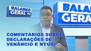 BalançoGeral Matavel comenta sobre as declarações de Mondlane e Nyusi PortalFM24 [upl. by Goulet]