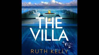 The Villa by Ruth Kelly eAudio eaudiobooks [upl. by Anaugal814]